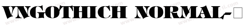VnGothicH Normal字体转换